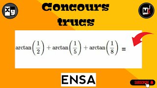 les astuces des concours des grandes écoles arctan [upl. by Eldon]