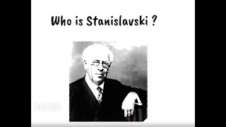 Who is Stanislavski [upl. by Eruot]