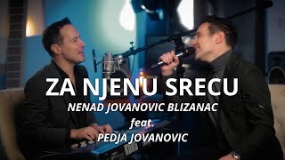 NENAD JOVANOVIC BLIZANAC feat PEDJA JOVANOVIC  ZA NJENU SRECU piano version [upl. by Nangatrad]