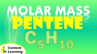 MOLAR MASS  PENTENE  C5H10 [upl. by Iliam]