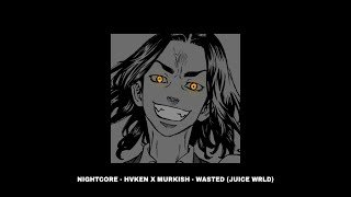 wasted — juice wrld  hvken x murkish  nightcoreslowed [upl. by Wiseman]