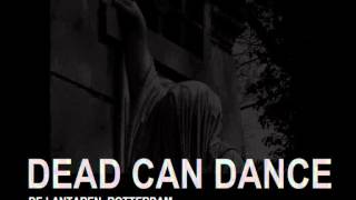 Dead Can Dance live Rotterdam 1987 AUDIO ONLY [upl. by Zenda]