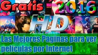 Las Mejores Paginas para ver peliculas por internet  En HD  Gratis [upl. by Valery]