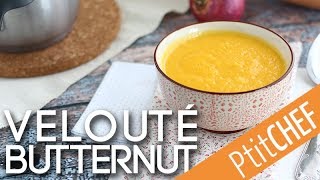 Recette de velouté de courge butternut  Ptitchefcom [upl. by Adlay]