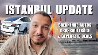 IstanbulUpdate  Brennende Autos und Millionenaufträge [upl. by Oizirbaf]