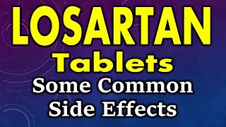 Losartan side effects  common side effects of losartan  losartan tablet side effects [upl. by Goldarina]