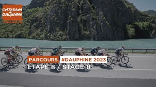 Parcours Dauphine 2023  Etape 8  Stage 8 [upl. by Ahouh]