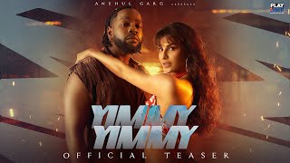 Yimmy Yimmy Teaser  Tayc  Shreya Ghoshal  Jacqueline Fernandez NyadjikoRajatRana AnshulGarg [upl. by Ylrebmik]