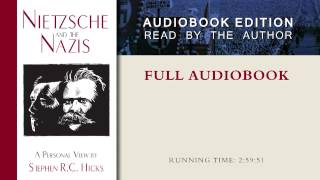 Nietzsche and the Nazis by Stephen R C Hicks Full Audiobook [upl. by Meggy]