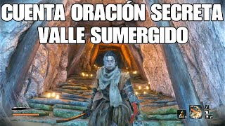 📍CUENTA DE ORACIÓN SECRETA en el valle sumergido localización Sekiro shadows die twice [upl. by Azzil153]