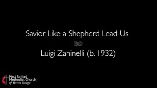 Luigi Zaninelli – Savior Like a Shepherd Lead Us [upl. by Dyol]