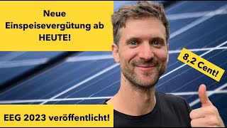 Neue Einspeisevergütung für Photovoltaikanlagen EEG 2023 veröffentlicht 82 Cent ab HEUTE [upl. by Obeng]