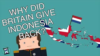 Why did Britain give Indonesia back to the Netherlands Short Animated Documentary [upl. by Genovera]