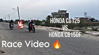 Honda CG 125 Vs Honda CB 150F Most Demanding Race👊⚠️ [upl. by Ahsikit326]