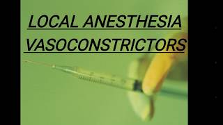 Vasoconstrictor local anesthesia [upl. by Ainnat44]