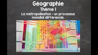 1ère STMG  Géographie  Thème 1  La métropolisation un processus mondial différencié [upl. by Einoj]