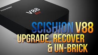 SCISHION V88 ROCKCHIP 3229 MARSHMALLOW ANDROID 6 RECOVER UPGRADE UNBRICK TUTORIAL [upl. by Lig]