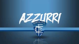 Inno Empoli FC  Empoli FC Anthem [upl. by Secilu]