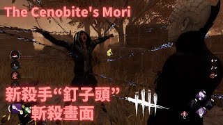 新殺手quot釘子頭quot斬殺畫面  New Killer quotPinheadquot  quotThe Cenobitequots Mori [upl. by Sidnarb]