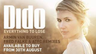 Dido  Everything To Lose Armin van Buuren Remix [upl. by Dreher449]