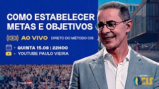 Ao Vivo  Direto do Método CIS como estabelecer metas e objetivos [upl. by Sawyer977]