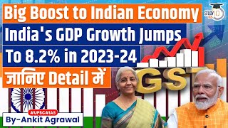 Blockbuster GDP Indian Economy Grows At 82 in FY24  Know in Detail  UPSC [upl. by Torrie76]