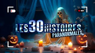 Les 30 histoires les plus PARANORMALES 😱  Cest vraiment arrivé   HD  PP102014 [upl. by Nirek]