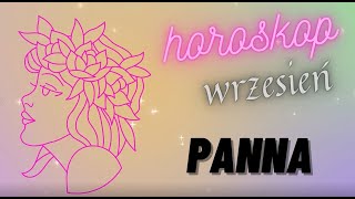 Horoskop Wrzesień 2021  PANNA [upl. by Lauter]