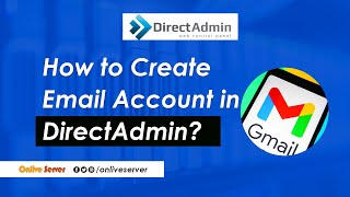 How to Create Email Account in DirectAdminOnliveServer [upl. by Luciano]