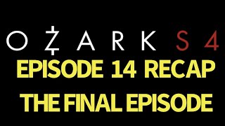 Ozark Season 4 Episode 14 A Hard Way To Go Recap [upl. by Amrac]