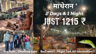 Matheran Hill Station complete information  Matheran Tourist places  Hotel Ashoka  Night trek [upl. by Nerro]