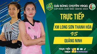 Tường thuật  XM LS THANH HÓA vs QUẢNG NINH  Bảng Nữ  Giải bóng chuyền VĐQG cúp HCĐG 2024 [upl. by Nynnahs]