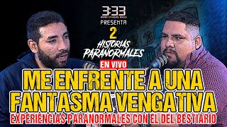 3 y 33 Presenta Me ENFRENTE a una FANTASMA VENGATIVA con eldelbestiario9928  333 Basado en HR [upl. by Simara]