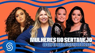 Mulheres no Sertanejo Os Clipes Mais Assistidos 2024 [upl. by Mueller754]