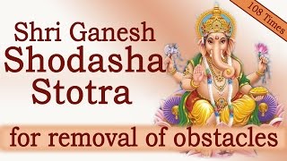 Rare Vedic Chants  Shri Ganesh Shodasha Namavali Stotra  108 Times Chanting [upl. by Ynohtn]