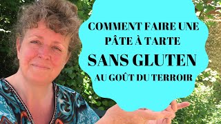 Délicieuse pâte à tarte sans gluten au goût du terroir de la France [upl. by Lhok]