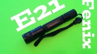 Fenix E21 Flashlight [upl. by Nohsauq]