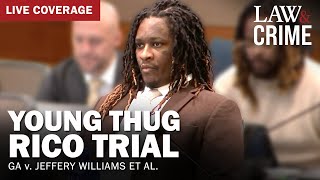 LIVE Young Thug YSL RICO Trial — GA v Jeffery Williams et al — Day 125 [upl. by Bresee]