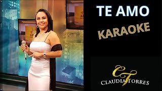 TE AMO  KARAOKE Claudia Torres quotLa Tequileraquot [upl. by Nameloc]