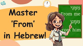 Master All the Ways to Say From in Hebrew With Examples and Clear Pronunciation [upl. by Trebreh]