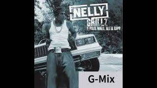 Nelly  Grillz GMix [upl. by Keemahs]