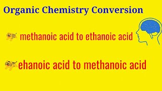 Organic ChemistryMethanoic acidHCOOH to Ethanoic acidCH3COOH  Ethanoic acid to methanoic acid [upl. by Xanthe361]