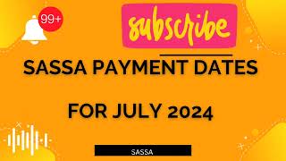 SASSA Payments Dates for July 2024 SASSA Pay Dates [upl. by Adnalohs480]