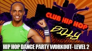 Club Hip Hop Dance Party Level 2 with Billy Blanks Jr [upl. by Eiltan251]