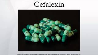 Cefalexin [upl. by Donielle]