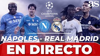 🚨 NÁPOLES  REAL MADRID 🚨  EN DIRECTO el análisis del PARTIDO con RONCERO  CHAMPIONS  Diario AS [upl. by Granniah670]