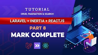 08 Master Laravel 10 Inertia React Crud Tutorial  Mark Complete  React Hot Toast [upl. by Othello]