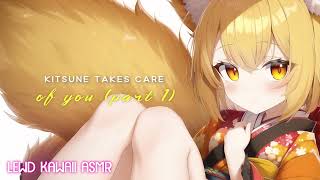 Kitsune Takes Care of You  Part 1 ASMR Roleplay [upl. by Waddington]