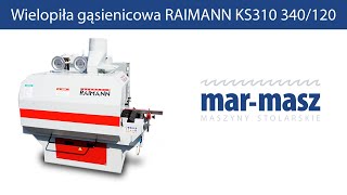 Wielopiła gąsienicowa RAIMANN KS310 340120  MarMasz  Woodworking Machines [upl. by Moria]