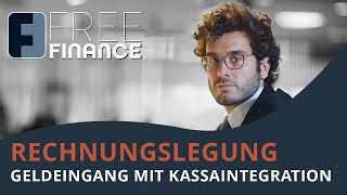 FreeFinance Tutorial  Rechnungslegung Geldeingang mit Kassaintegration [upl. by Sidnarb485]